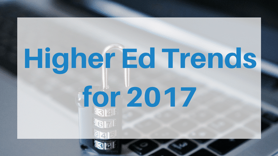 higher ed trends 2017