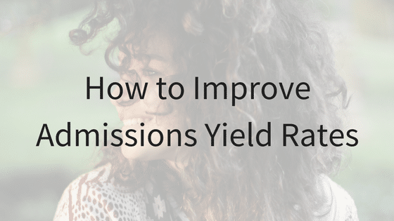 Improve Admissions Yield