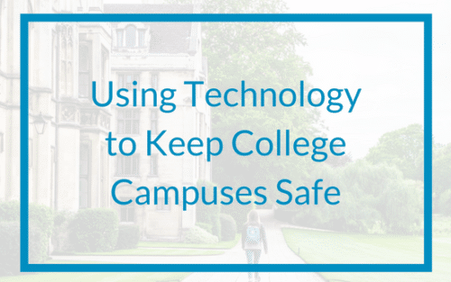 Technology for Campus Safety